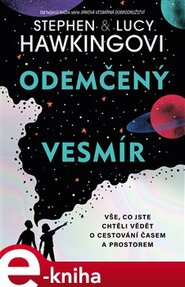 Odemčený vesmír - Stephen William Hawking, Lucy Hawkingová