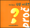 Už víš? - Petr Šikula