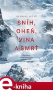 Sníh, oheň, vina a smrt