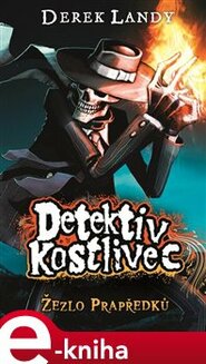 Detektiv Kostlivec: Žezlo Prapředků