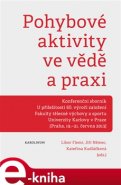 Pohybové aktivity ve vědě a praxi