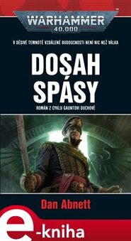Dosah spásy - Dan Abnett