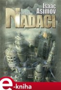 Předehra k Nadaci - Isaac Asimov