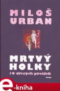 Mrtvý holky - Miloš Urban