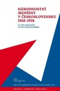 Národnostní menšiny v Československu 1918–1938 - Michal Stehlík, Lukáš Novotný, Andrej Tóth