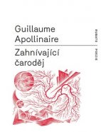 Zahnívající čaroděj - Guillaume Apollinaire