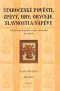 Staročeské pověsti, zpěvy, hry... 3. část - Václav Krolmus