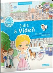 Julia &amp; Vídeň – Město plné samolepek - Ema Potužníková