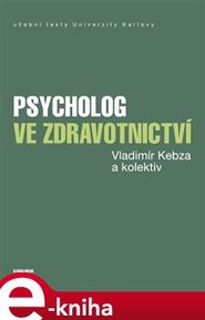 Psycholog ve zdravotnictví - Vladimír Kebza