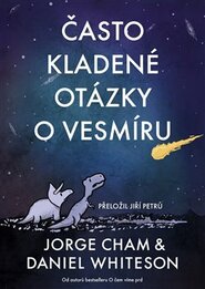 Často kladené otázky o vesmíru - Jorge Cham, Daniel Whiteson
