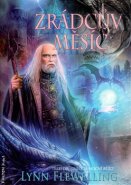 Zrádcův měsíc - Lynn Flewelling