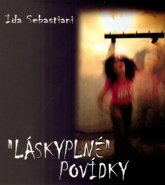 Láskyplné povídky - Ida Sebastiani