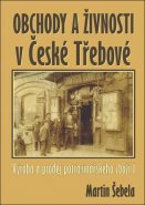Obchody a živnosti v České Třebové