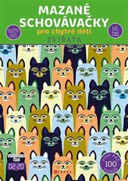 Mazané schovávačky pro chytré děti - kolektiv
