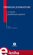 Přehled judikatury ve věcech předběžných opatření - Karel Svoboda