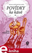 Povídky ke kávě III. - Hana Hrabáková