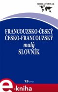 Francouzsko-český/ česko-francouzský malý slovník