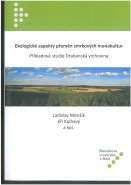 Ekologické aspekty přeměn smrkových monokultur. Příkladová studie Drahanská vrchovina.