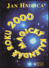 Magický kalendář roku 2000 - Jan Hnilica