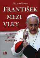 František mezi vlky - Marco Politi