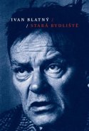 Stará bydliště - Ivan Blatný
