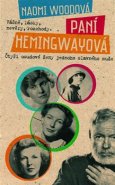 Paní Hemingwayová - Naomi Woodová