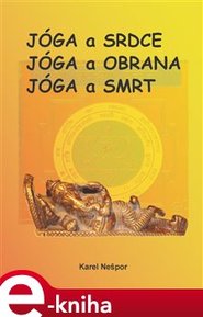 Jóga a srdce, Jóga a obrana, Jóga a smrt