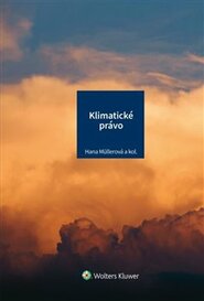 Klimatické právo - kol., Hana Müllerová