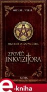 Zpověď inkvizitora - Michael Weber