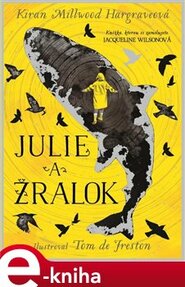 Julie a žralok - Kiran Millwood Hargrave