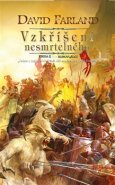 Vzkříšení nesmrtelného - David Farland