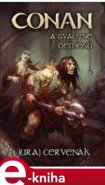 Conan a svatyně démonů - Juraj Červenák
