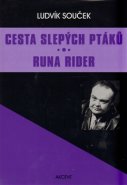 Cesta slepých ptáků - Ludvík Souček