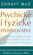 Zdravý muž - Psychické i fyzické mistrovství - Stephen C. George