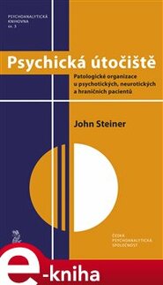 Psychická útočiště - John Steiner