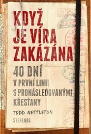 Když je víra zakázána - Todd Nettleton