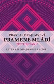 Prastaré tajemství pramene mládí - Peter Kelder