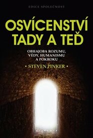 Osvícenství tady a teď - Steven Pinker