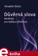 Důvěrná slova - Anselm Grün