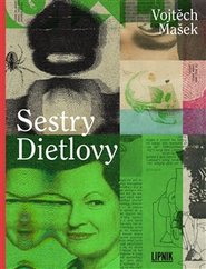 Sestry Dietlovy - Vojtěch Mašek