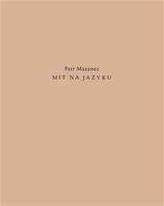 Mít na jazyku