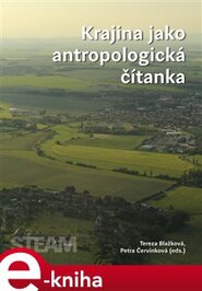 Krajina jako antropologická čítanka