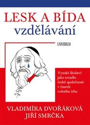 Lesk a bída vzdělávání - Jiří Smrčka, Vladimíra Dvořáková