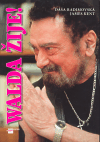 Walda žije! - Dáša Radimovská