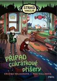 Strašikancelář: Případ cukrátkové příšery