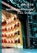 Jevištní technologie v 21. století