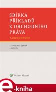 Sbírka příkladů z obchodního práva - Stanislava Černá, kolektiv autorů