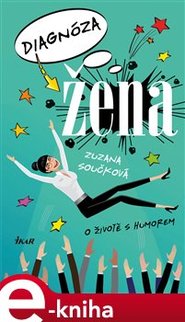 Diagnóza žena - Zuzana Součková