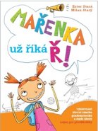 Mařenka už říká Ř - Ester Stará