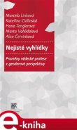 Nejisté vyhlídky - Marcela Linková, Kateřina Cidlinská, Hana Tenglerová, Marta Vohlídalová, Alice Červinková